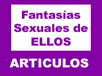 Artculo de sexlogo sobre las fantasas sexuales de los hombres.